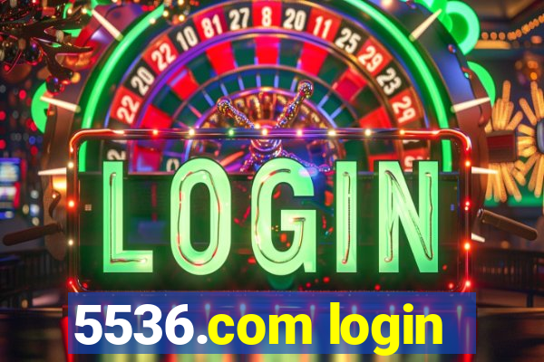 5536.com login